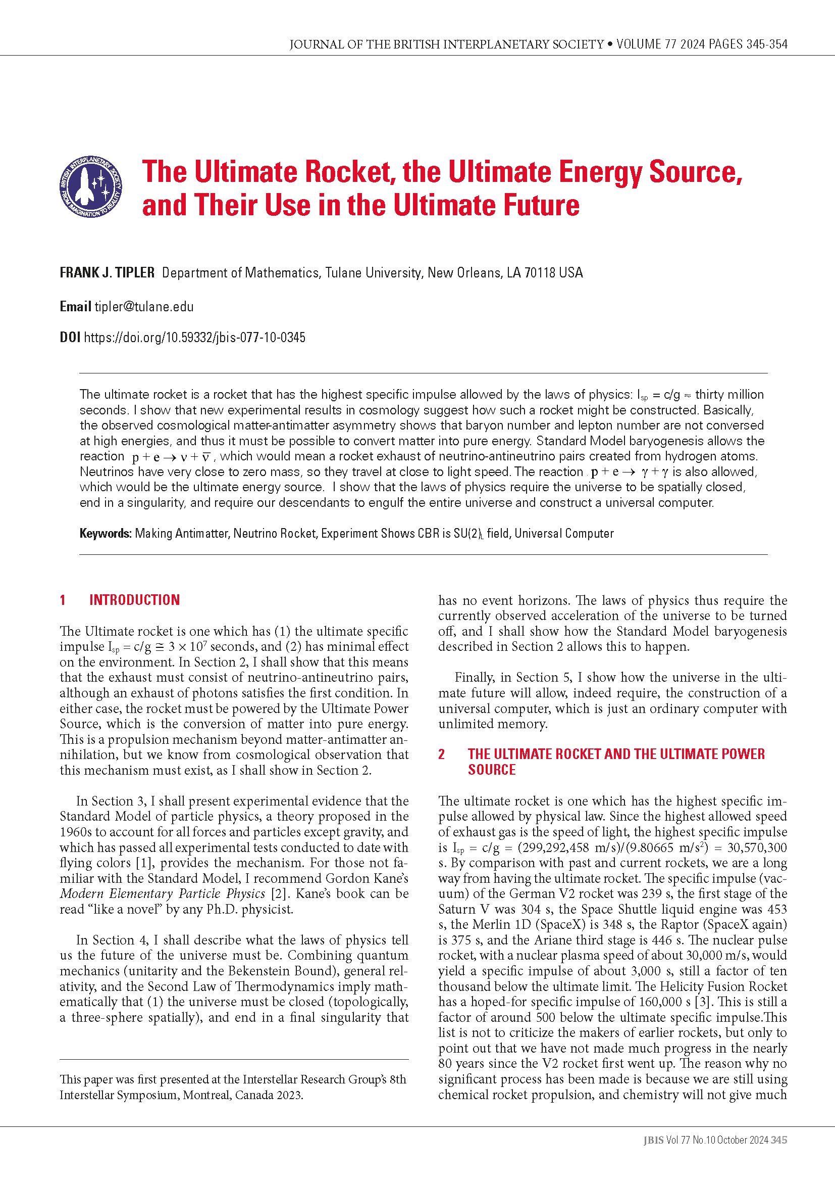 The Ultimate Rocket, the Ultimate Energy Source, and Their Use in the Ultimate Future